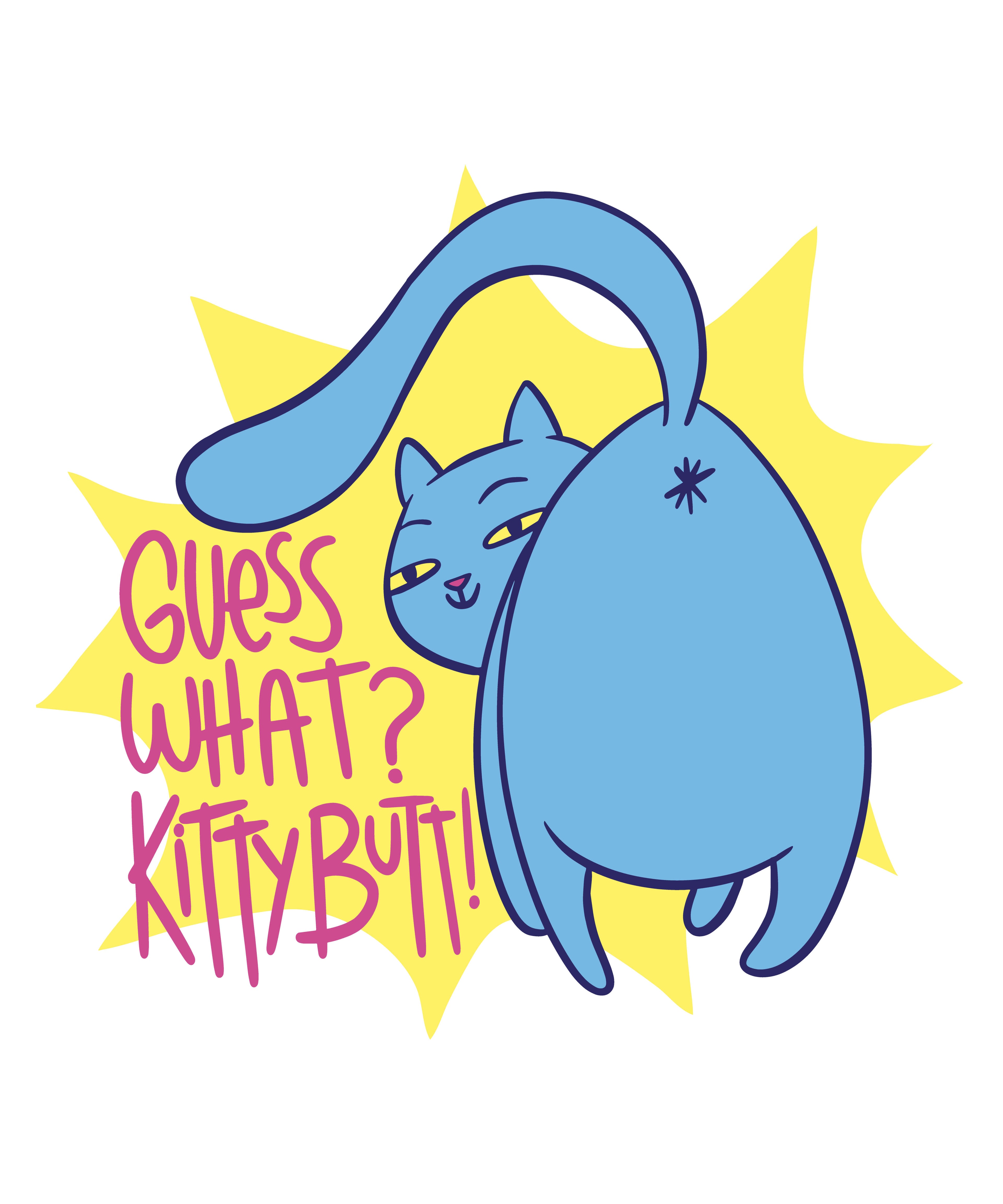 Guess What? Kitty Butt! T-Shirt (Back Design)