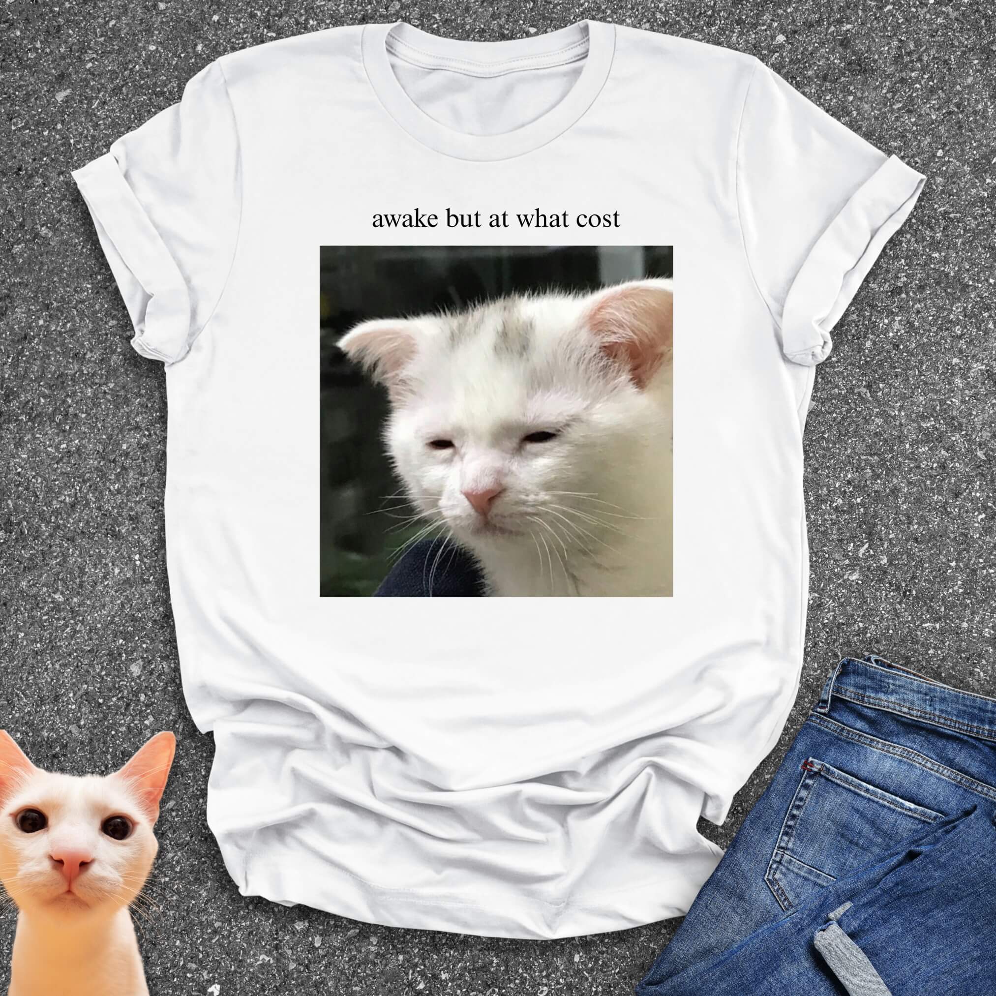 Awake But At What Cost T-Shirt