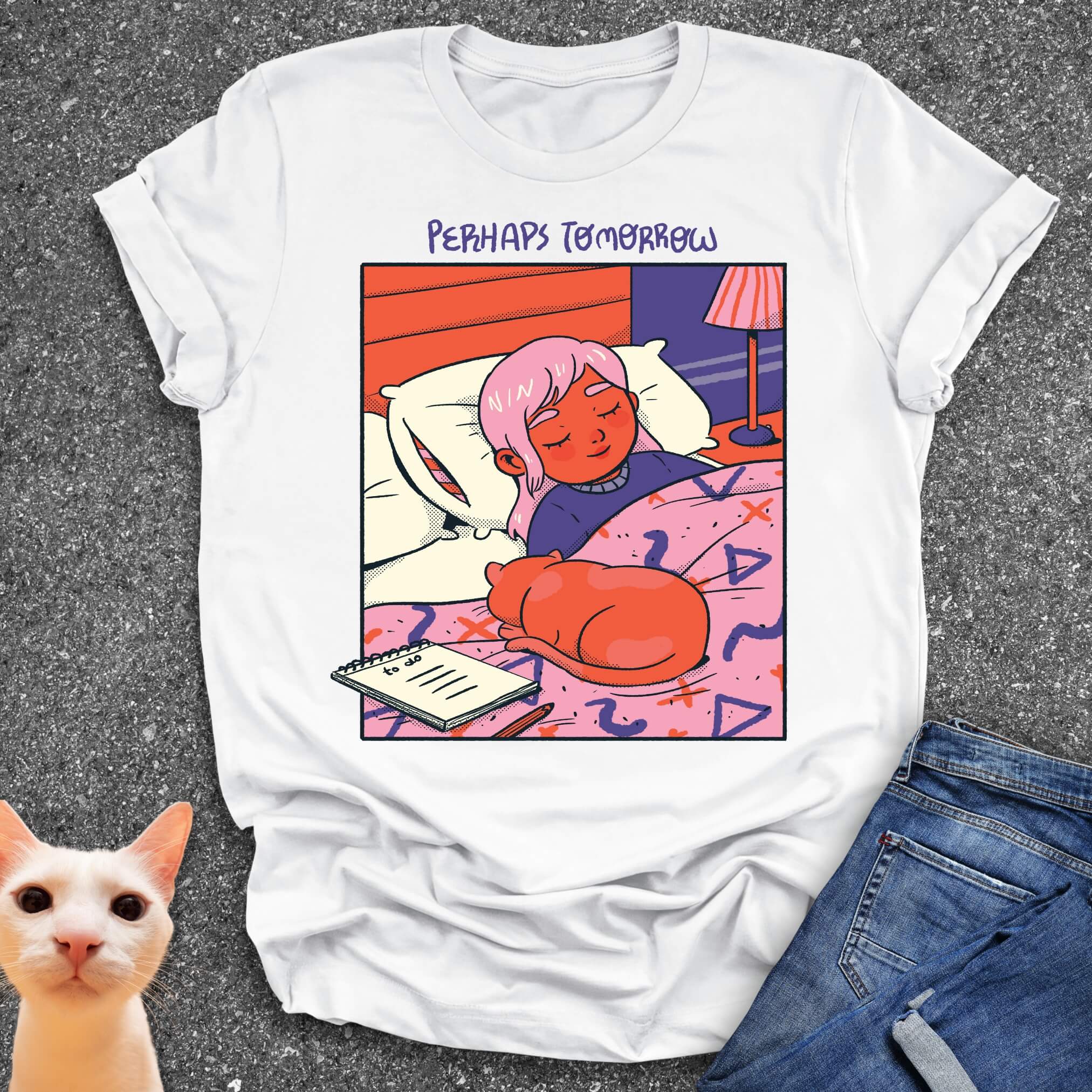 Perhaps Tomorrow T-Shirt