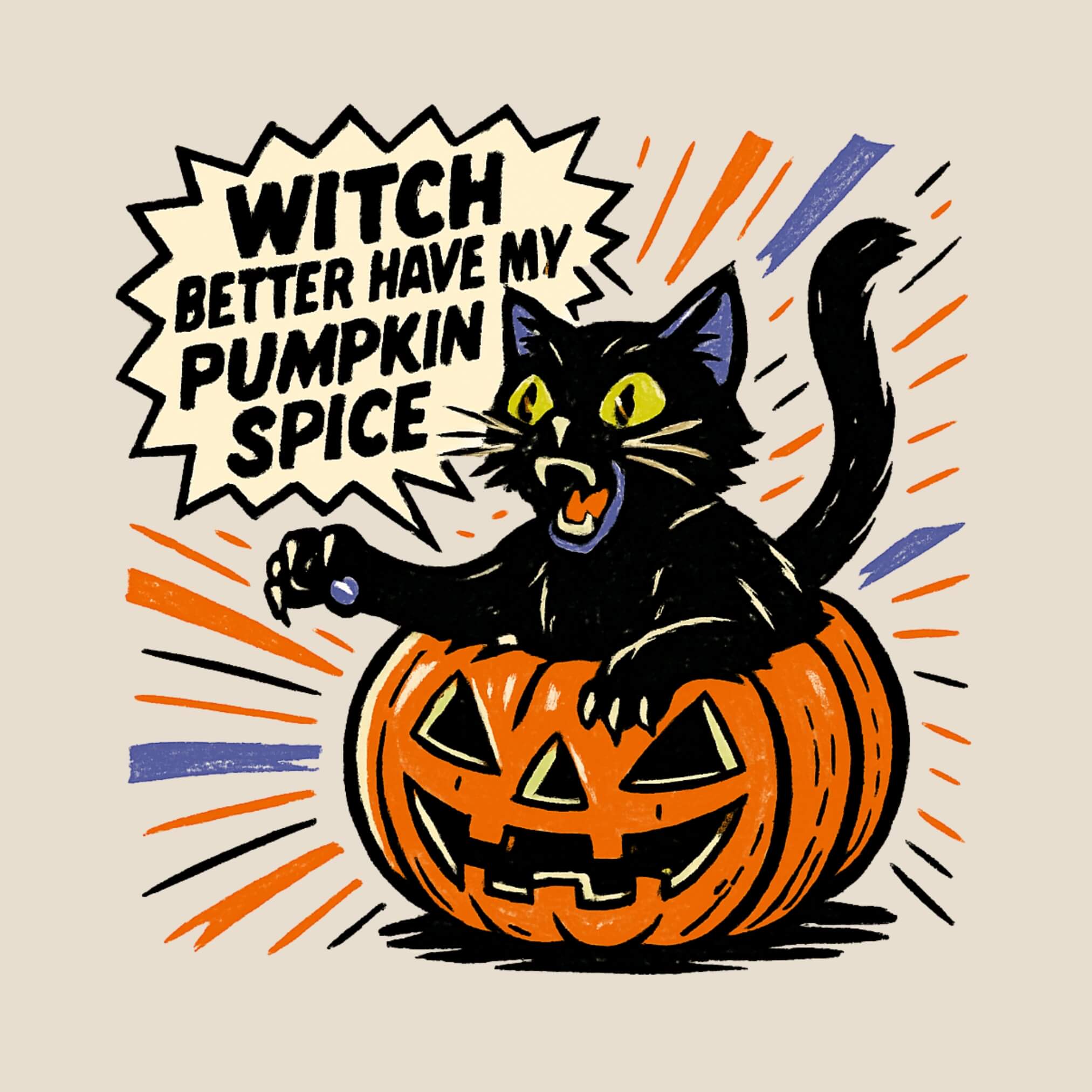 Witch Better Have My Pumpkin Spice T-Shirt