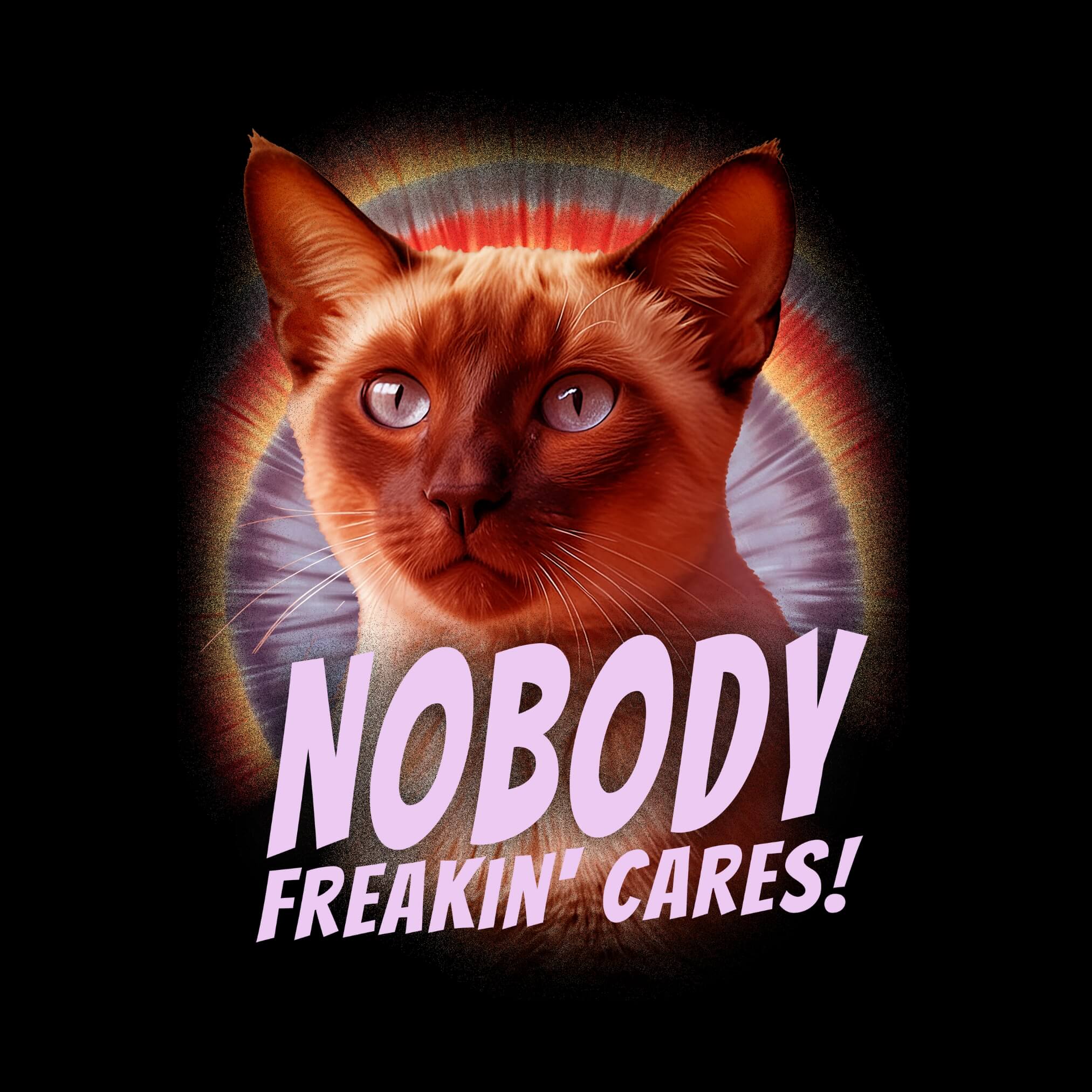 Nobody Freakin' Cares! T-Shirt