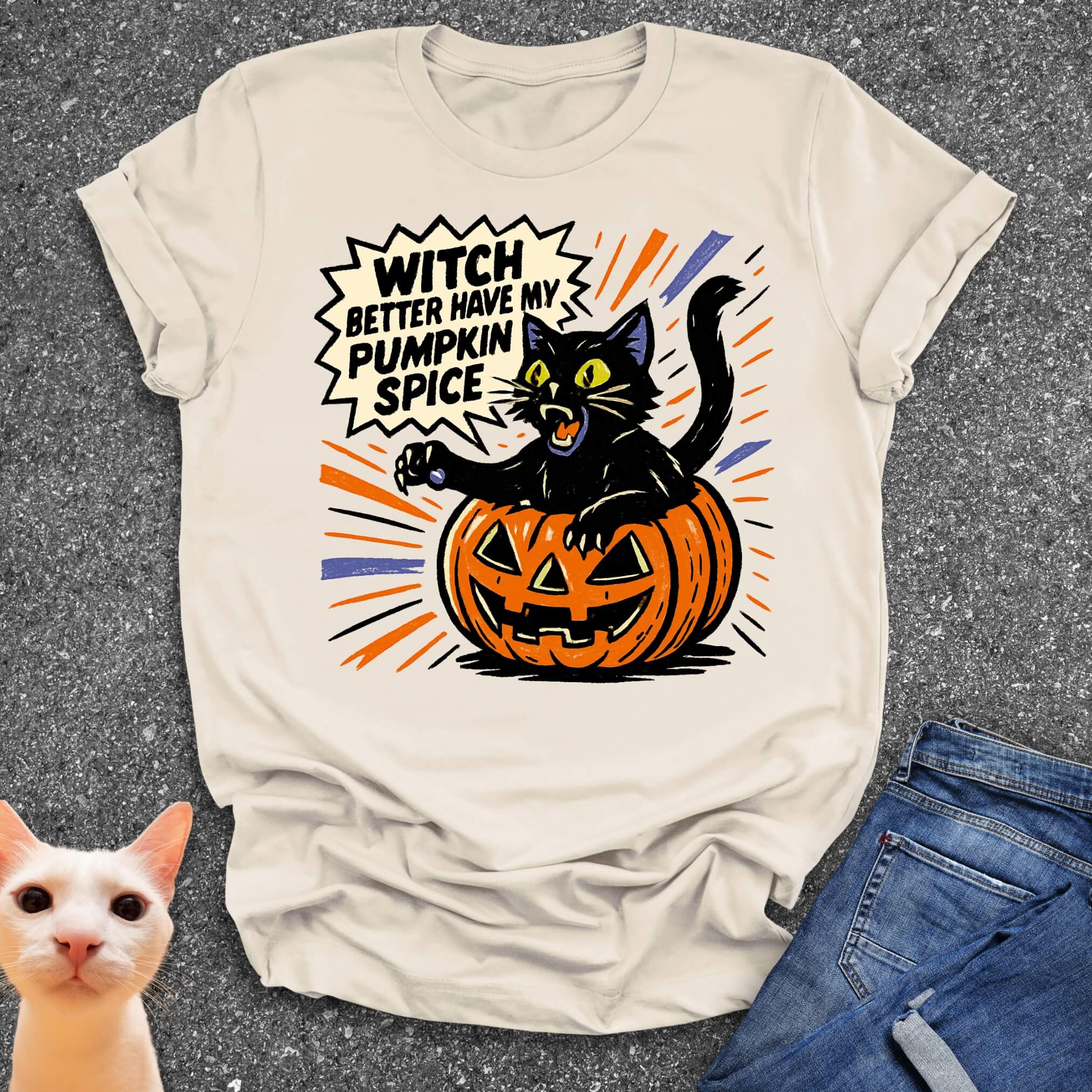 Witch Better Have My Pumpkin Spice T-Shirt