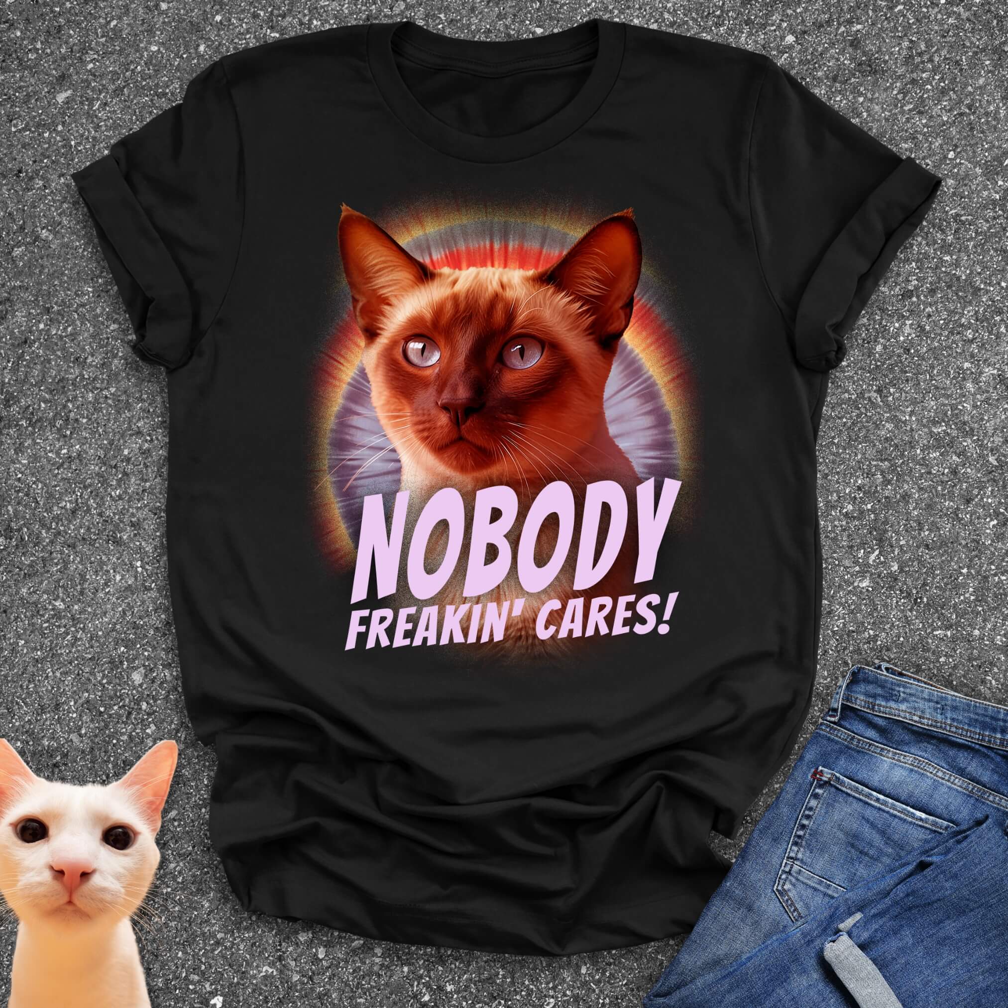 Nobody Freakin' Cares! T-Shirt