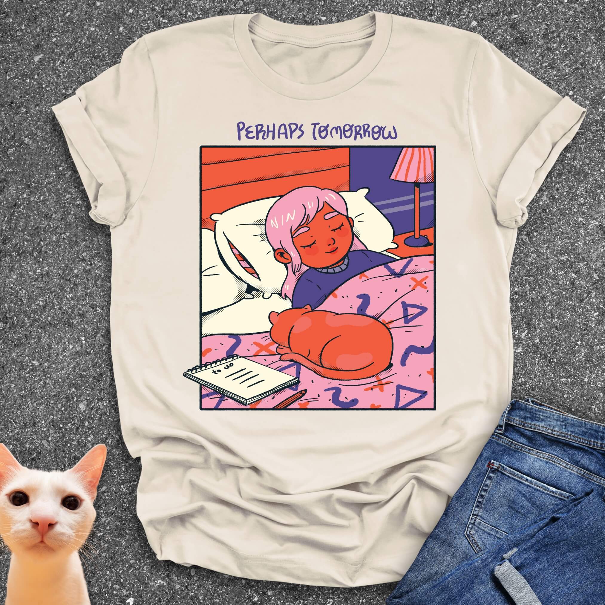 Perhaps Tomorrow T-Shirt