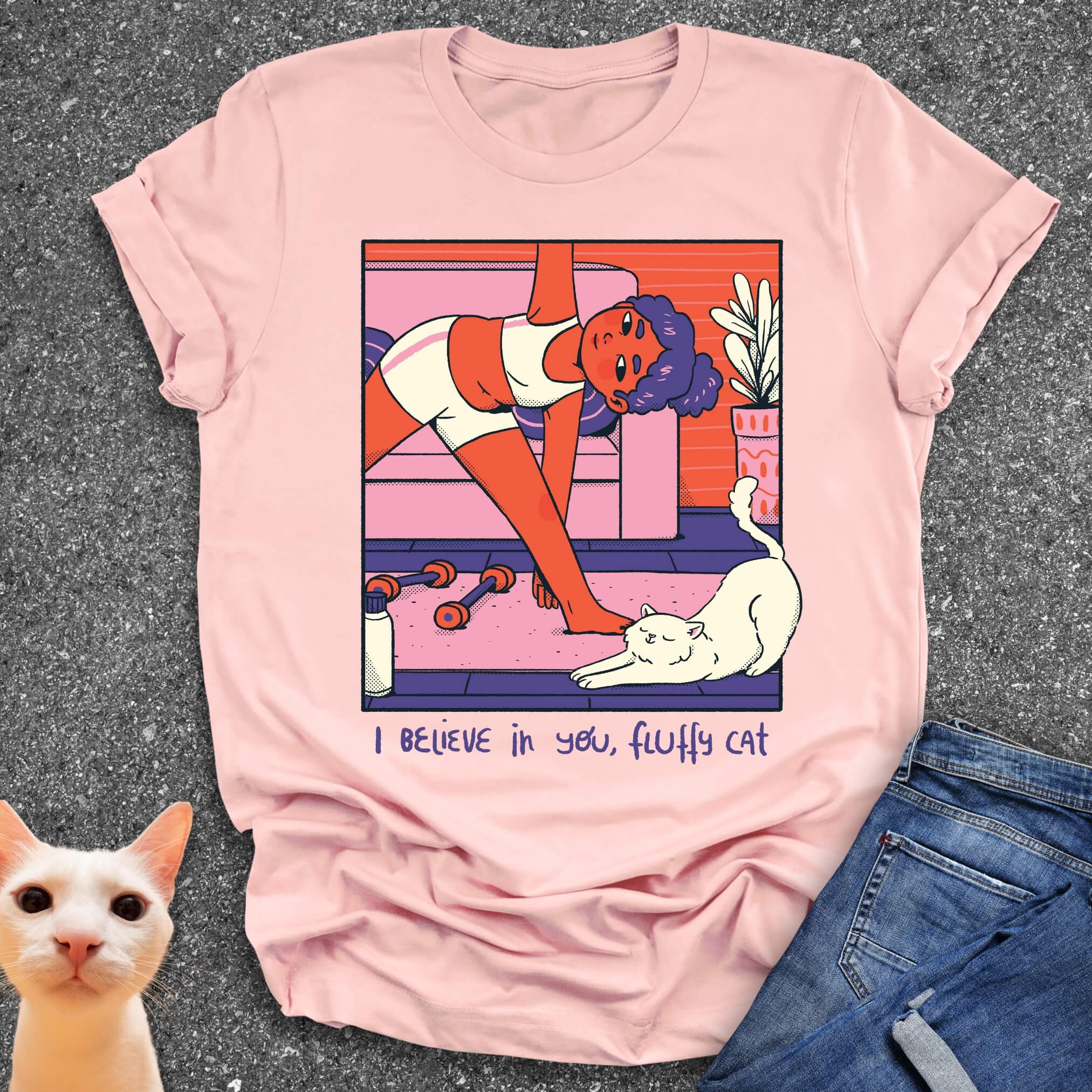 I Believe in You, Fluffy Cat T-Shirt
