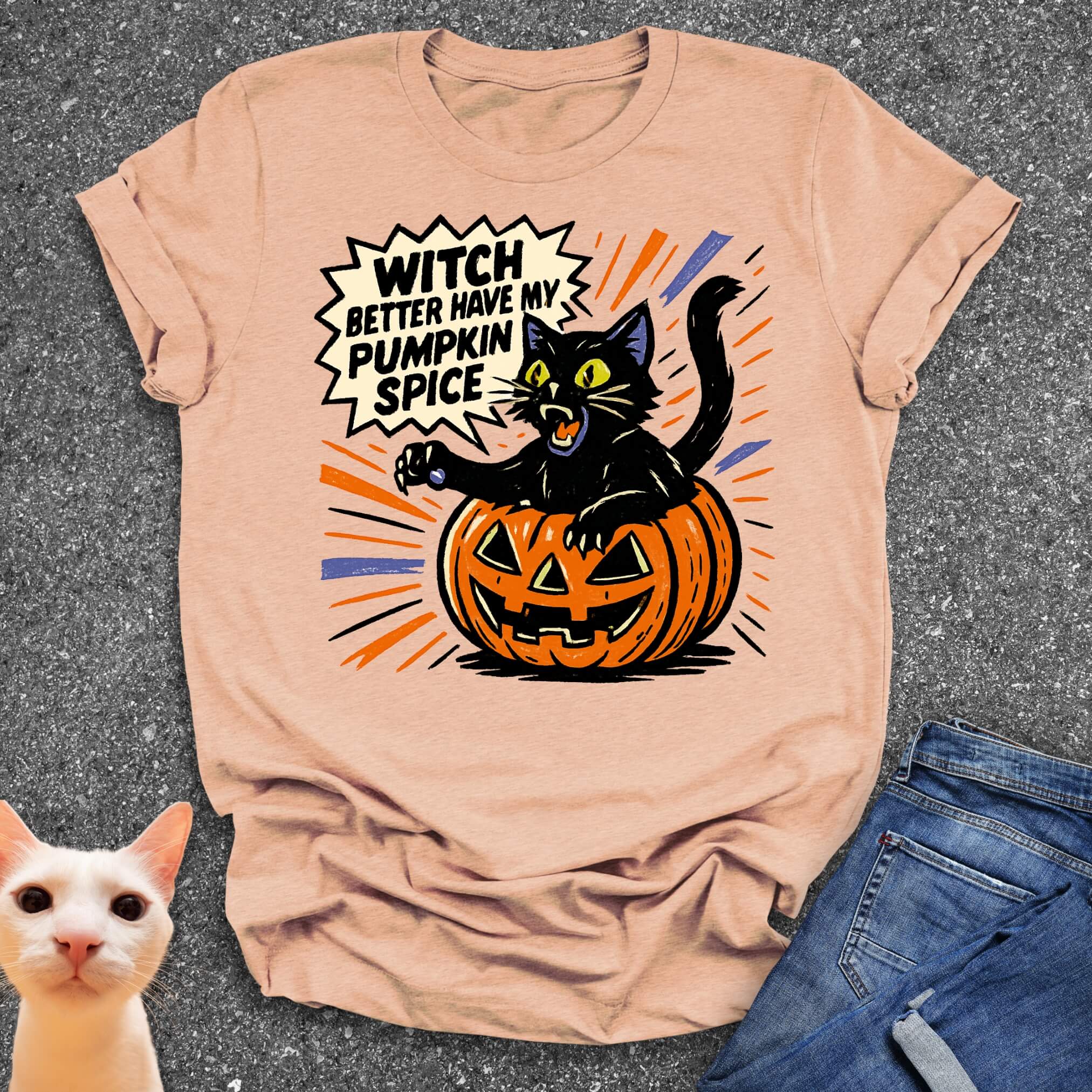 Witch Better Have My Pumpkin Spice T-Shirt