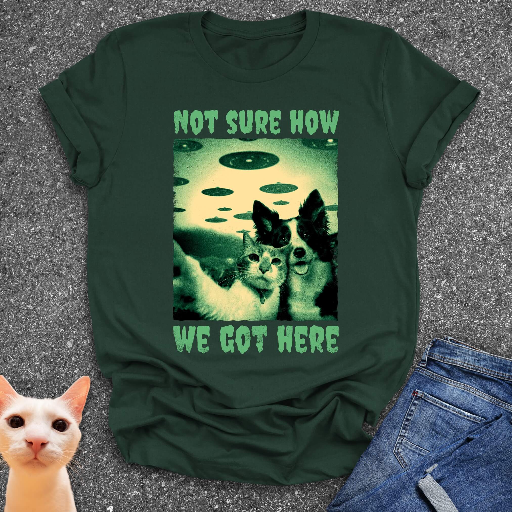 Not Sure How We Got Here T-Shirt