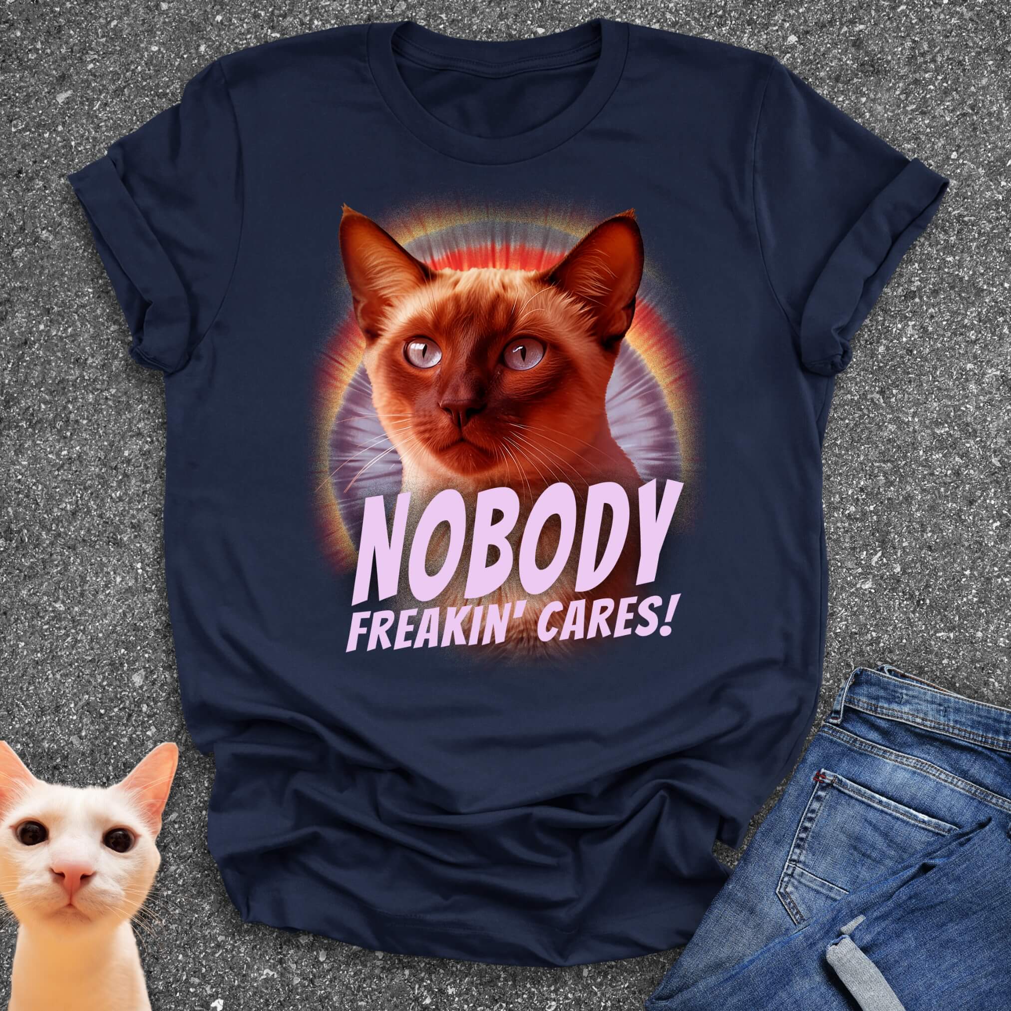 Nobody Freakin' Cares! T-Shirt