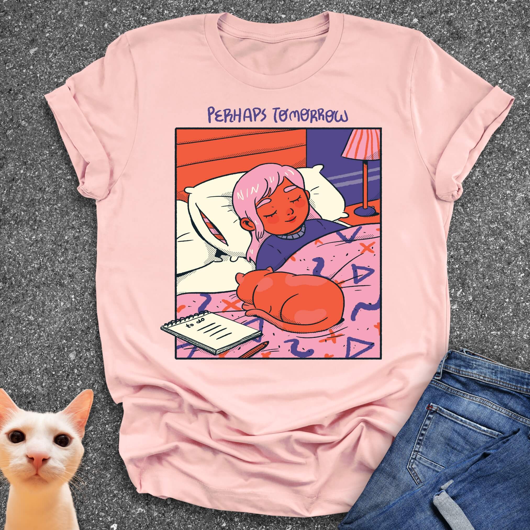 Perhaps Tomorrow T-Shirt