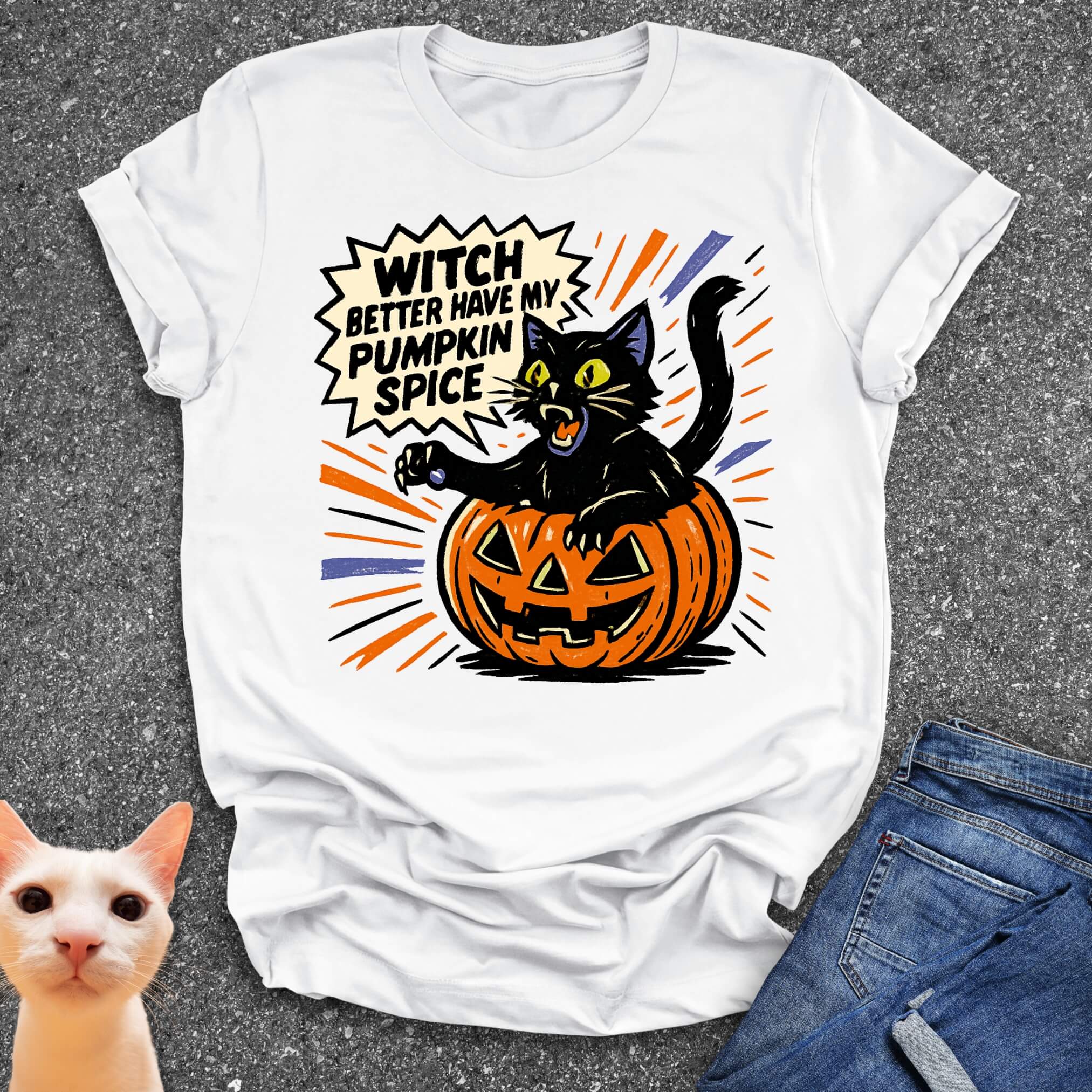 Witch Better Have My Pumpkin Spice T-Shirt