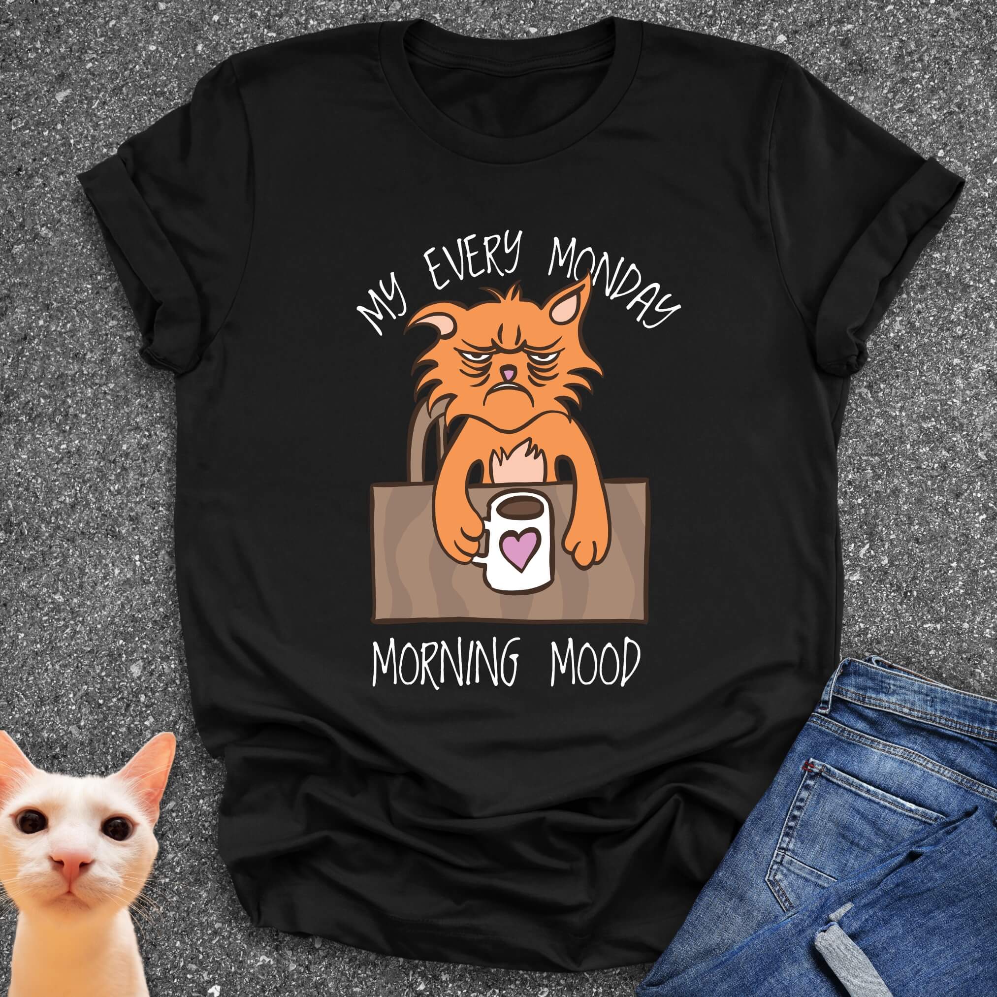 My Every Monday Morning Mood T-Shirt