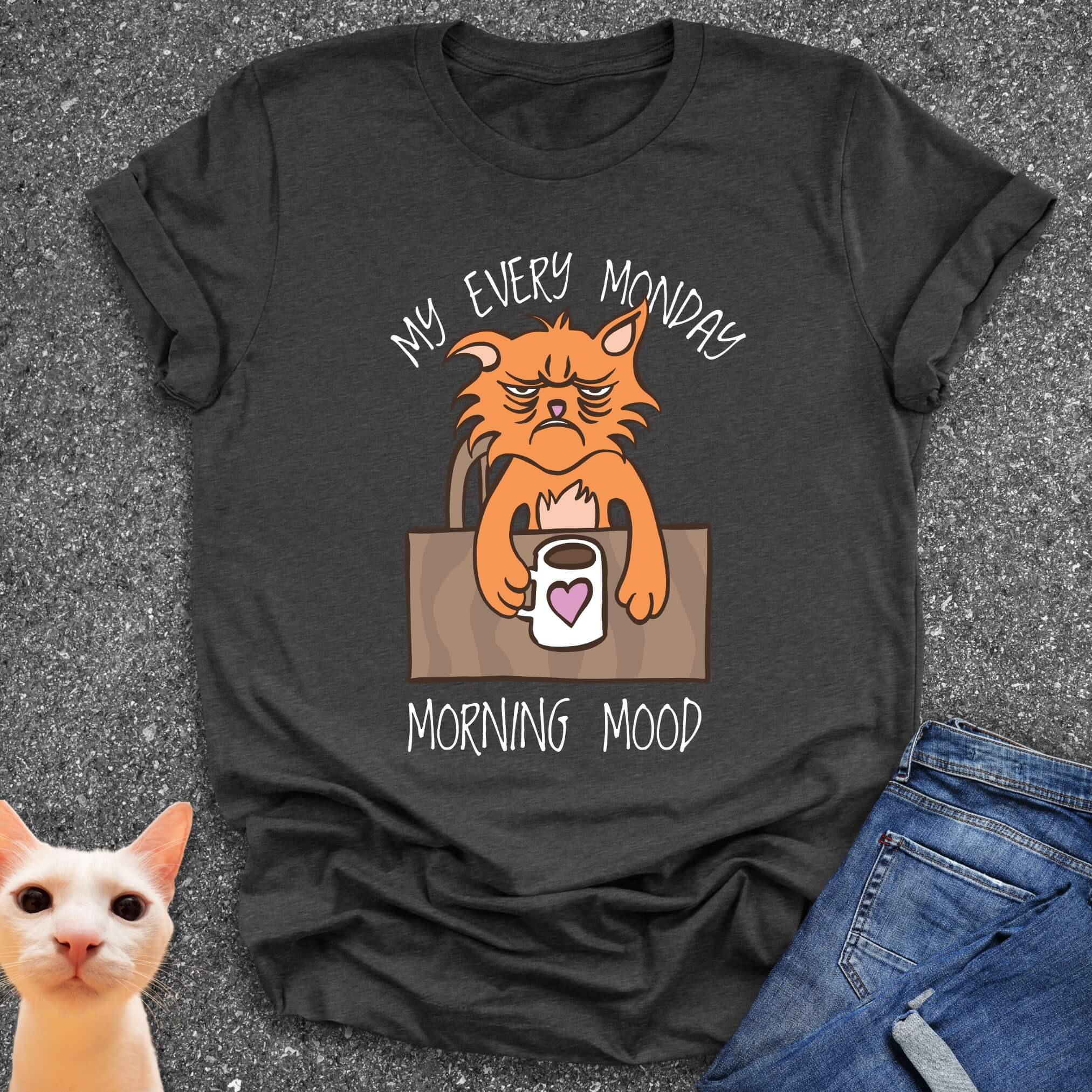 My Every Monday Morning Mood T-Shirt