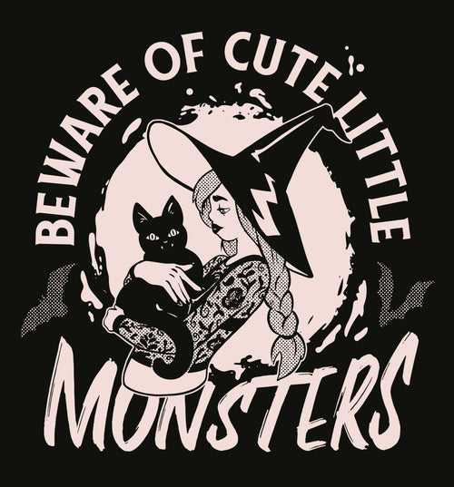 Beware of Cute Little Monsters T-Shirt